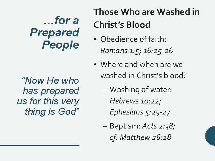 …for a Prepared People “Now He who has prepared us for this very thing