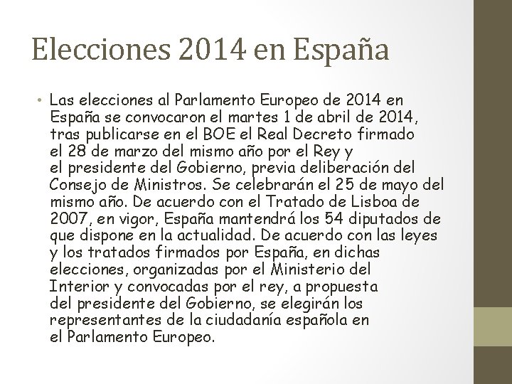 Elecciones 2014 en España • Las elecciones al Parlamento Europeo de 2014 en España