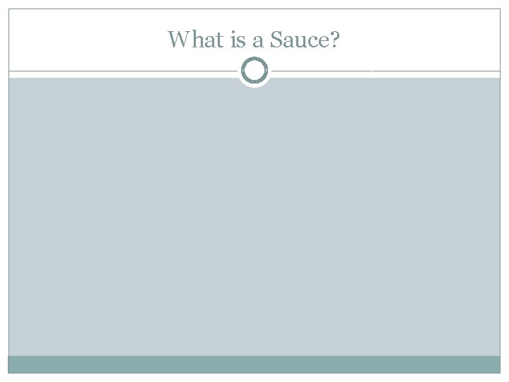 What is a Sauce? 