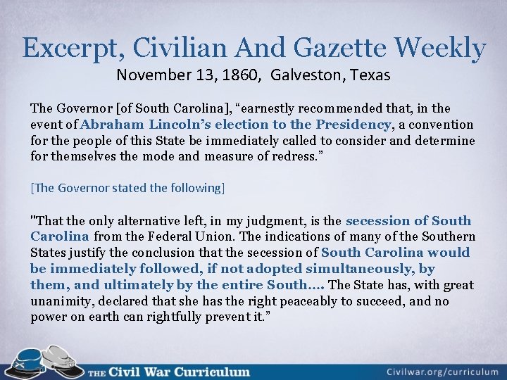 Excerpt, Civilian And Gazette Weekly November 13, 1860, Galveston, Texas The Governor [of South