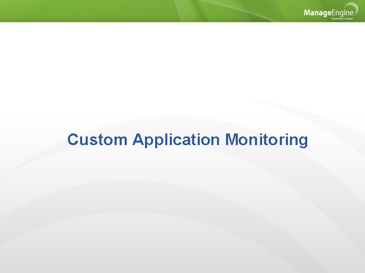 Custom Application Monitoring 