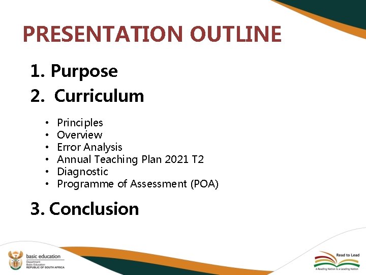 PRESENTATION OUTLINE 1. Purpose 2. Curriculum • • • Principles Overview Error Analysis Annual