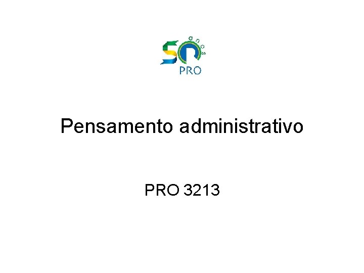 Pensamento administrativo PRO 3213 