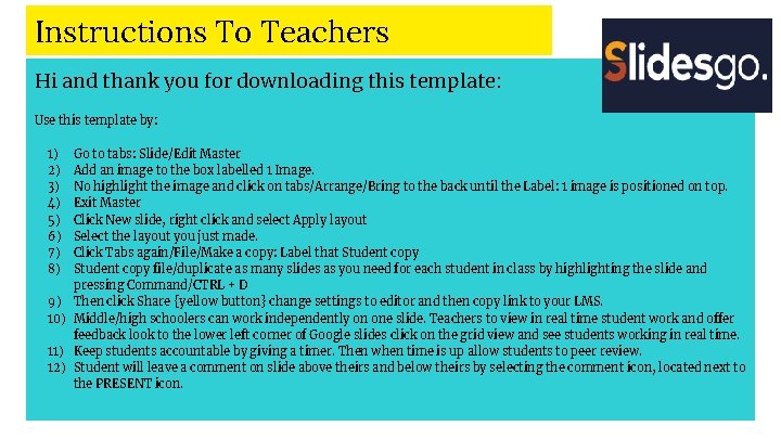 Instructions To Teachers Hi and thank you for downloading this template: Use this template