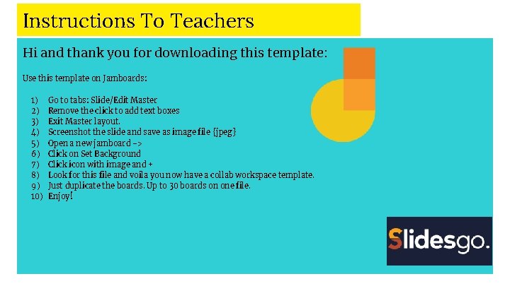 Instructions To Teachers Hi and thank you for downloading this template: Use this template