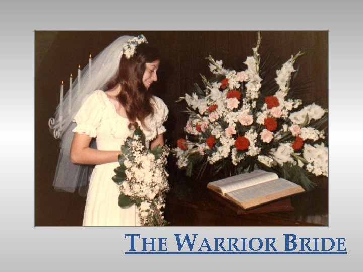 THE WARRIOR BRIDE 