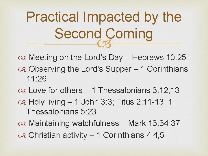 Practical Impacted by the Second Coming Meeting on the Lord’s Day – Hebrews 10: