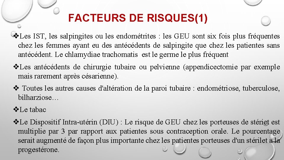 FACTEURS DE RISQUES(1) v. Les IST, les salpingites ou les endométrites : les GEU