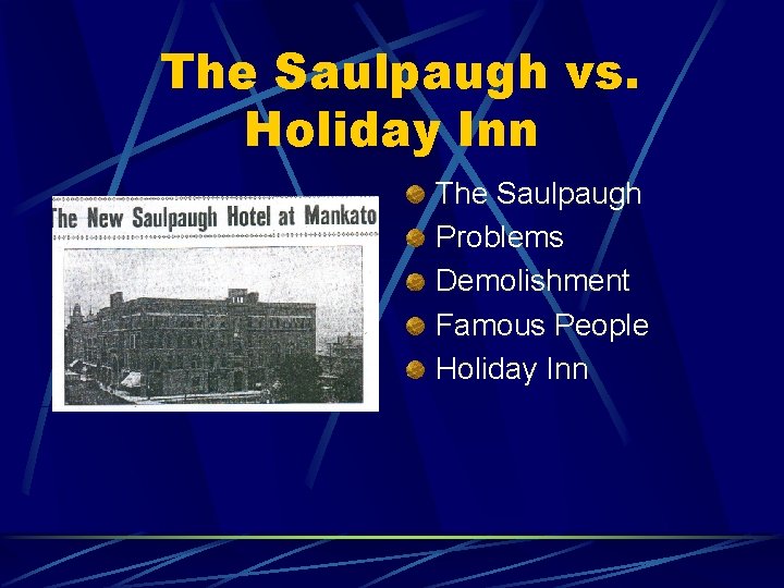 The Saulpaugh vs. Holiday Inn The Saulpaugh Problems Demolishment Famous People Holiday Inn 