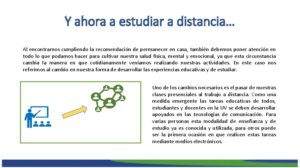 Y ahora a estudiar a distancia… Al encontrarnos cumpliendo la recomendación de permanecer en