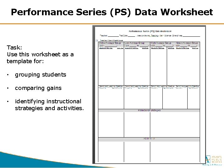 Performance Series (PS) Data Worksheet Task: Use this worksheet as a template for: •