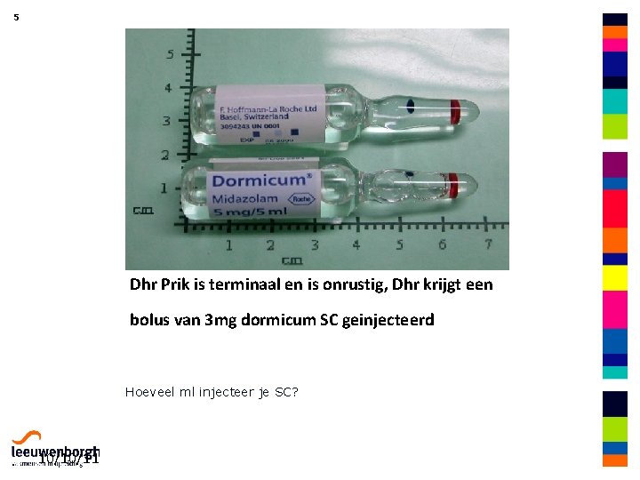 1 Injecteren rekenen 2 Bijv 10 mg 2