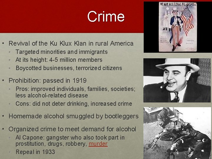 Crime • Revival of the Ku Klux Klan in rural America • Targeted minorities