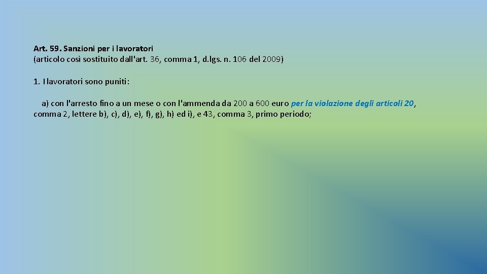 Art. 59. Sanzioni per i lavoratori (articolo così sostituito dall'art. 36, comma 1, d.