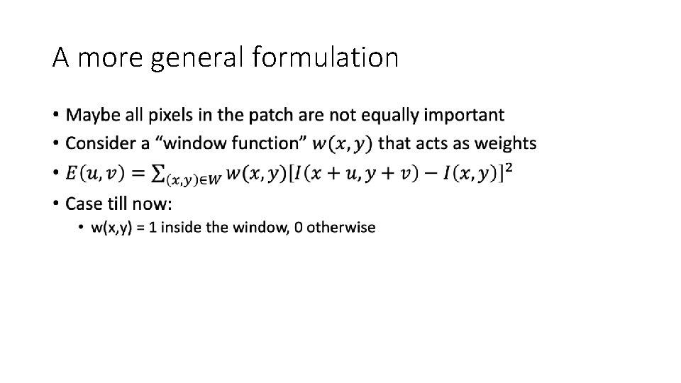 A more general formulation • 