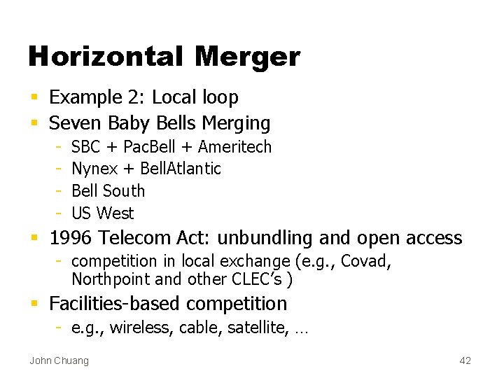 Horizontal Merger § Example 2: Local loop § Seven Baby Bells Merging - SBC