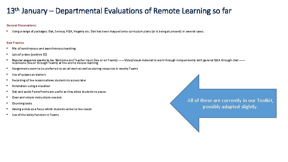 13 th January – Departmental Evaluations of Remote Learning so far General Observations: •