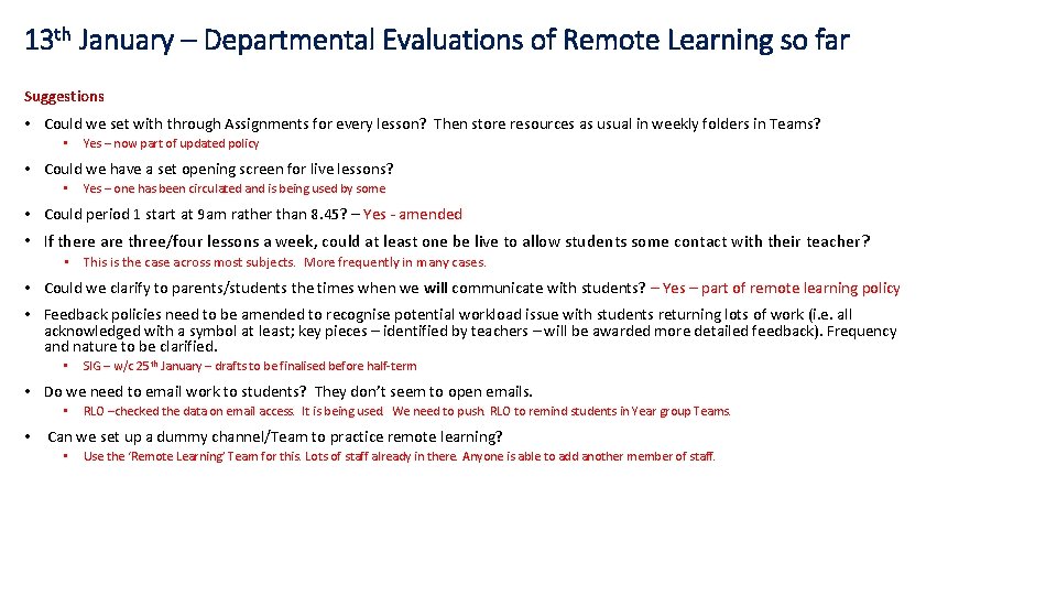 13 th January – Departmental Evaluations of Remote Learning so far Suggestions • Could