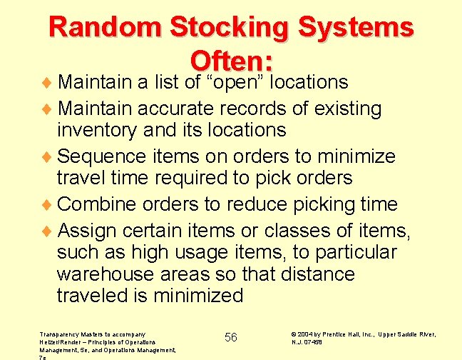 Random Stocking Systems Often: ¨ Maintain a list of “open” locations ¨ Maintain accurate Random Stocking Systems Often: ¨ Maintain a list of “open” locations ¨ Maintain accurate