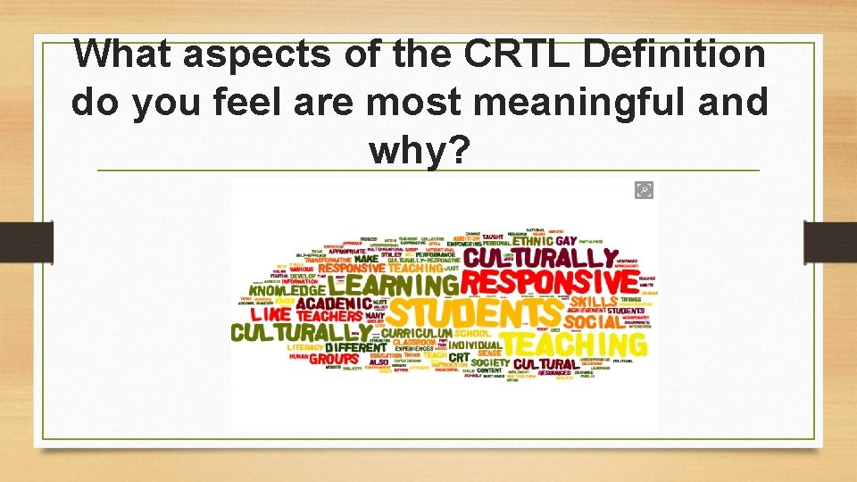 What aspects of the CRTL Definition do you feel are most meaningful and why?