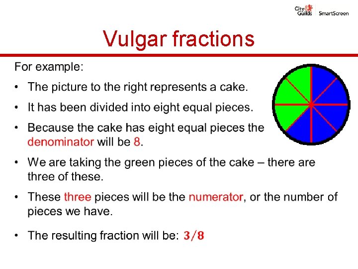 Vulgar fractions • Vulgar fractions •