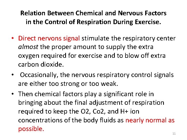 Relation Between Chemical and Nervous Factors in the Control of Respiration During Exercise. • Relation Between Chemical and Nervous Factors in the Control of Respiration During Exercise. •
