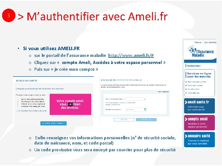 3 > M’authentifier avec Ameli. fr • Si vous utilisez AMELI. FR o sur