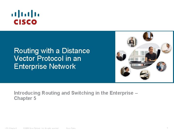 Routing with a Distance Vector Protocol in an Enterprise Network Introducing Routing and Switching