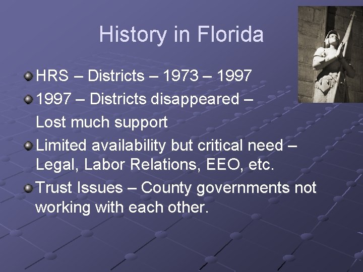 History in Florida HRS – Districts – 1973 – 1997 – Districts disappeared –