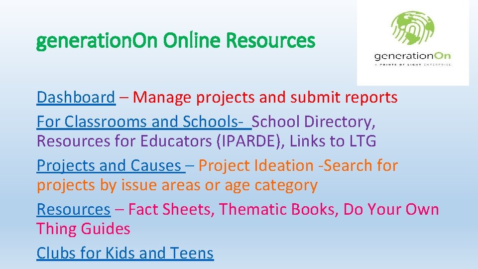 generation. On Online Resources Dashboard – Manage projects and submit reports For Classrooms and