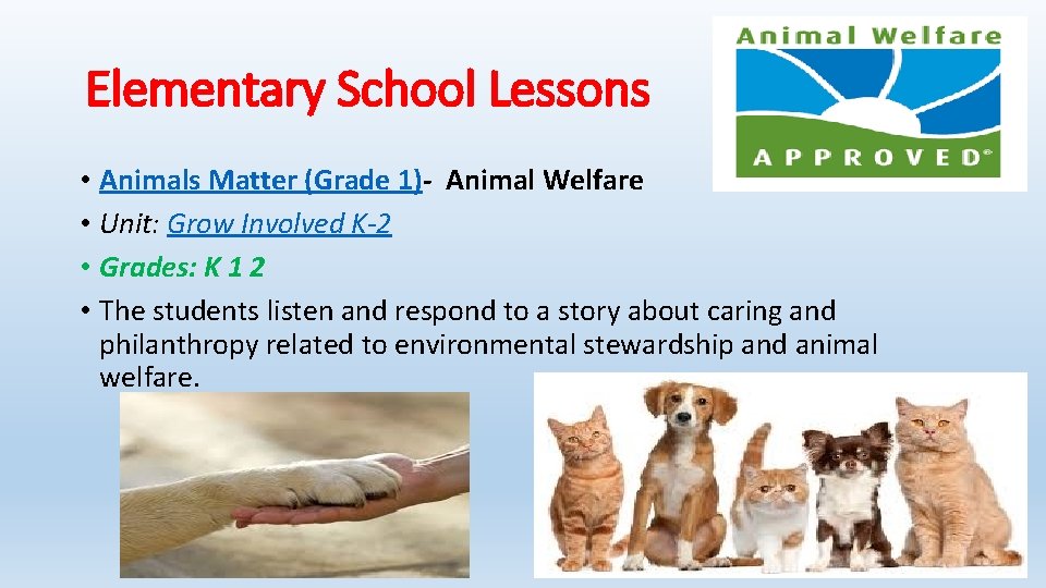 Elementary School Lessons • Animals Matter (Grade 1)- Animal Welfare • Unit: Grow Involved