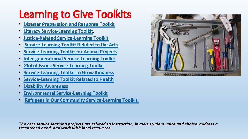 Learning to Give Toolkits • • • Disaster Preparation and Response Toolkit Literacy Service-Learning