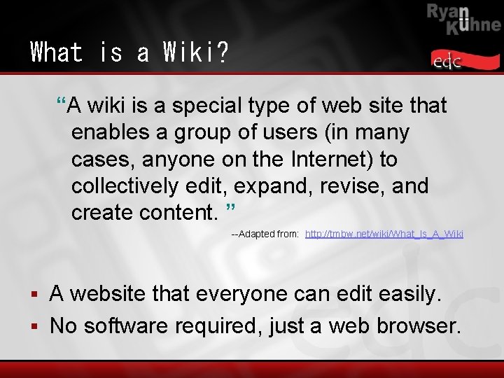 Wiki Types Wikis for Education Using a Wiki to Foster