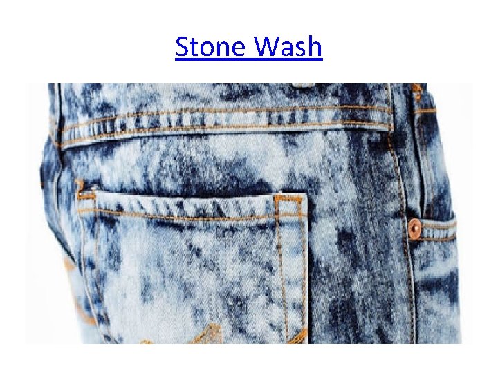 Stone Wash 