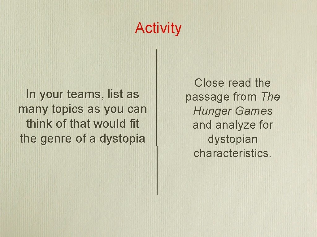 Activity In your teams, list as many topics as you can think of that