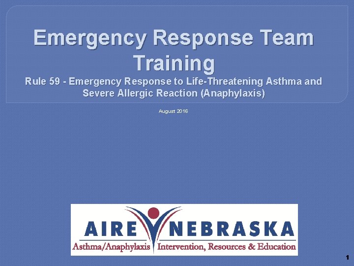 Emergency Response Team Training Rule 59 - Emergency Response to Life-Threatening Asthma and Severe
