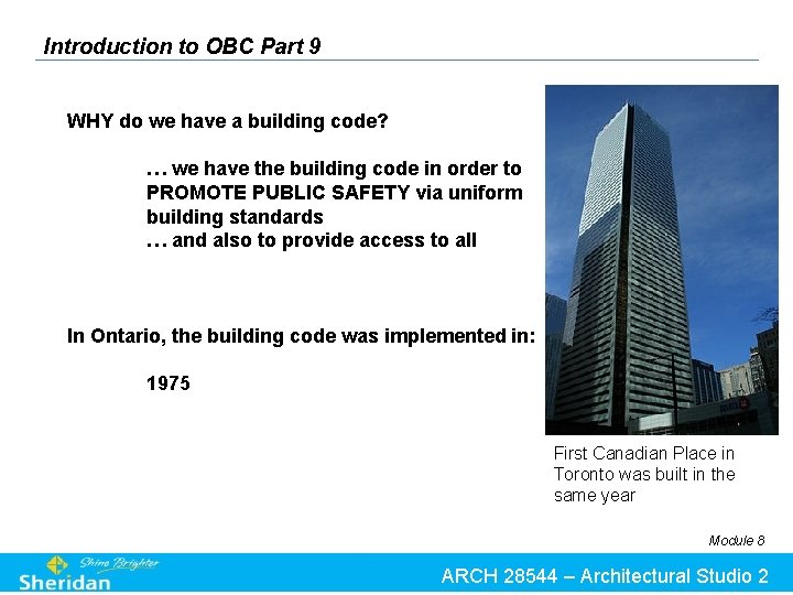 Introduction to OBC Part 9 WHY do we have a building code? … we