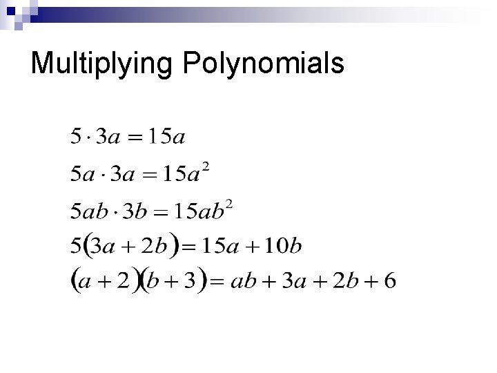 Multiplying Polynomials 