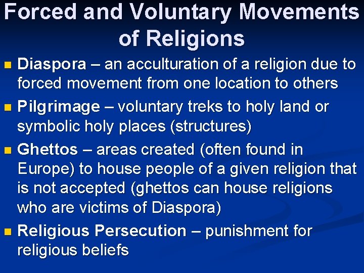 Forced and Voluntary Movements of Religions Diaspora – an acculturation of a religion due