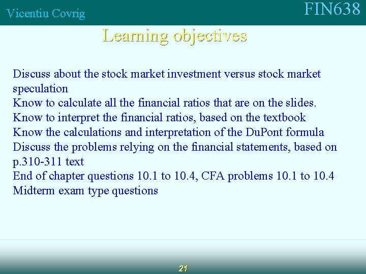 FIN 638 Vicentiu Covrig Learning objectives Discuss about the stock market investment versus stock