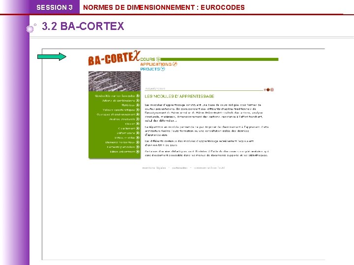 SESSION 3 NORMES DE DIMENSIONNEMENT : EUROCODES 3. 2 BA-CORTEX 