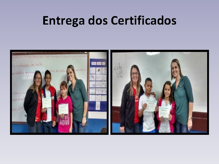 Entrega dos Certificados 