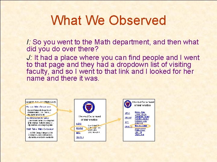 What We Observed I: So you went to the Math department, and then what