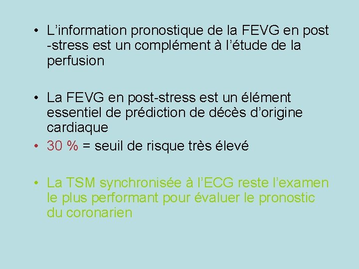  • L’information pronostique de la FEVG en post -stress est un complément à