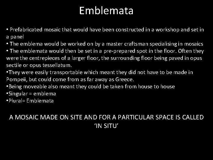 Emblemata • Prefabricated mosaic that would have been constructed in a workshop and set