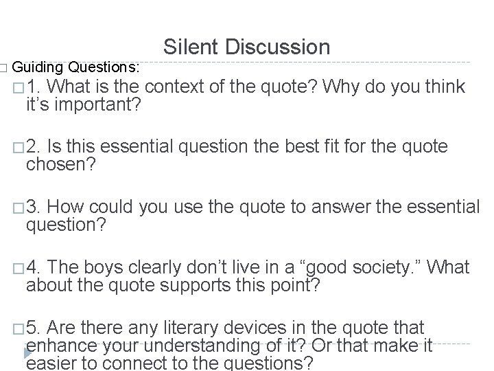 � Guiding Questions: Silent Discussion � 1. What is the context of the quote?