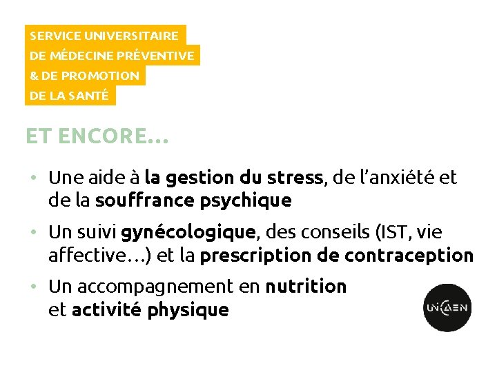 SERVICE UNIVERSITAIRE DE MÉDECINE PRÉVENTIVE & DE PROMOTION DE LA SANTÉ ET ENCORE… •