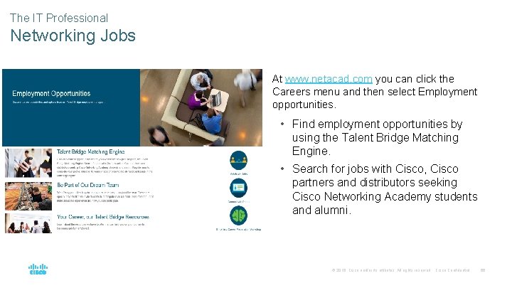 The IT Professional Networking Jobs At www. netacad. com you can click the Careers