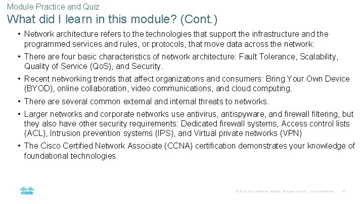 Module Practice and Quiz What did I learn in this module? (Cont. ) •