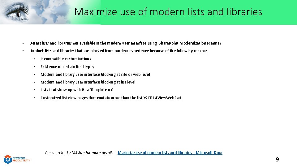 Maximize use of modern lists and libraries • Detect lists and libraries not available